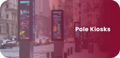 Pole Kiosks
